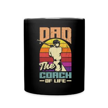 Dad The Coch Of Life Fathers Day Baseball - Tasse einfarbig - Schwarz - Vorne