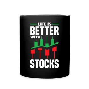 Life Is Better With Stocks Trading Day Investor - Full Colour Mug - black - Front