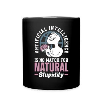 Artificial Intelligence Is No Match For Natural - Tasse einfarbig - Schwarz - Vorne