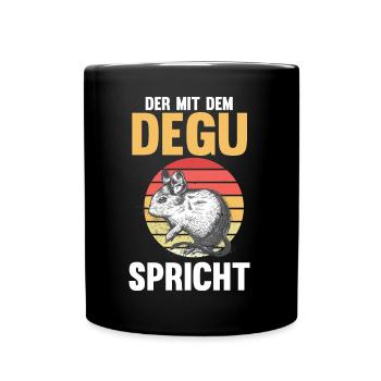 Der mit dem Degu spricht - Tasse einfarbig - Schwarz - Vorne