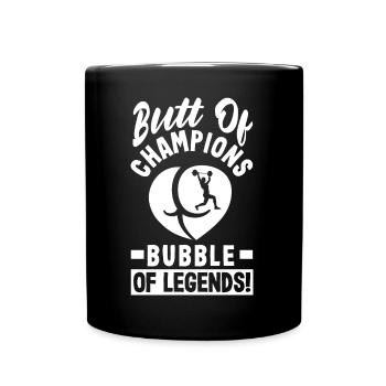 Butt of Champions, Bubble of Legends - Tasse einfarbig - Schwarz - Vorne