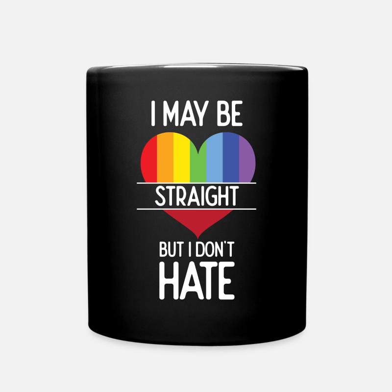 Pride Month - Ich mag heterosexuell sein, aber ich hasse es nicht - Tasse einfarbig - Schwarz