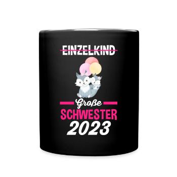 Schwester 2023 - Tasse einfarbig - Schwarz - Vorne