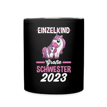 Einhorn Schwester 2023 - Tasse einfarbig - Schwarz - Vorne