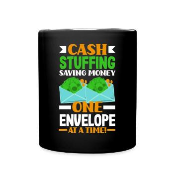Cash Stuffing Saving Money, One Envelope at a Time - Tasse einfarbig - Schwarz - Vorne