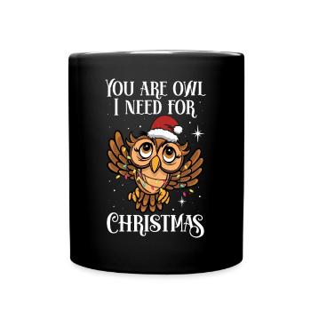 Owl Ornithologist You Are Owl I Need For Christmas - Tasse einfarbig - Schwarz - Vorne