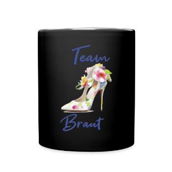 Team Braut - Tasse einfarbig - Schwarz - Vorne