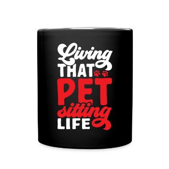 Pet Sitting Cat Dog Pet Sitter - Full Colour Mug - black - Front