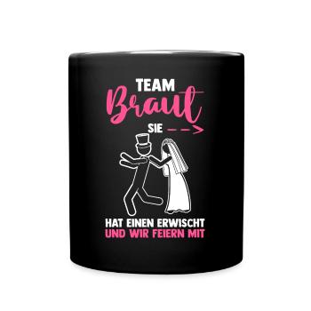Braut Hochzeit Heiraten Junggesellenabschied - Tasse einfarbig - Schwarz - Vorne