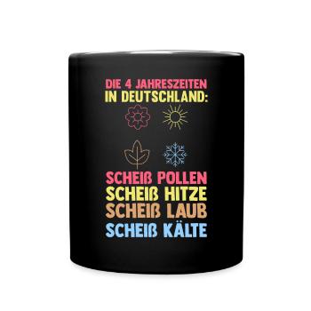 Die 4 Jahreszeiten In Deutschland - Tasse einfarbig - Schwarz - Vorne