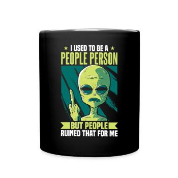 Früher war ich ein geselliger Mensch Alien Antisozial - Tasse einfarbig - Schwarz - Vorne