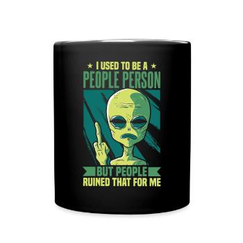 I Used To Be A People Person Introvert Alien - Full Colour Mug - black - Front