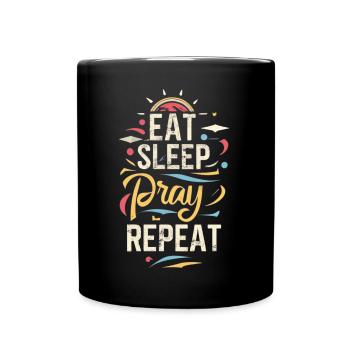 Eat Sleep Pray Repeat Colorful Typo Design - Full Colour Mug - black - Front