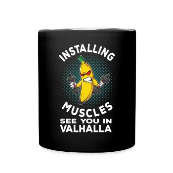 Fitness Banana Installing Muscles Valhalla Gym - Tasse einfarbig - Schwarz - Vorne
