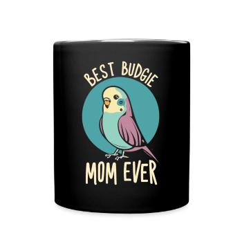 Dedicated to the budgie moms - Full Colour Mug - black - Front