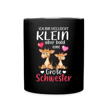 Ich Bin Klein Aber Bald Eine Große Schwester - Tasse einfarbig - Schwarz - Vorne