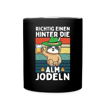 Faultier Einen Hinter Die Alm Jodeln - Tasse einfarbig - Schwarz - Vorne