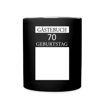 Gästebuch 70.Geburtstag Unterschrift T-shirt - Tasse einfarbig - Schwarz - Vorne
