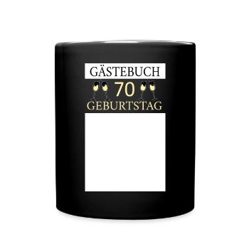 Gästebuch 70.Geburtstag Unterschrift T-shirt - Tasse einfarbig - Schwarz - Vorne