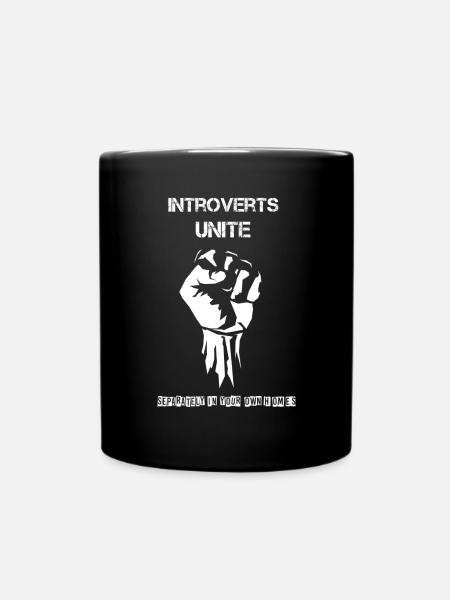 Introverts Unite - Tasse einfarbig - Schwarz