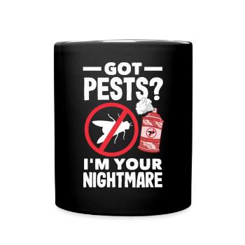 Got Pests? Funny Pest Control Exterminator - Tasse einfarbig - Schwarz - Vorne