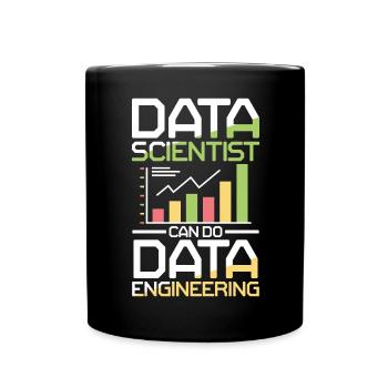 Data Scientists Can Do Data Engineering - Tasse einfarbig - Schwarz - Vorne