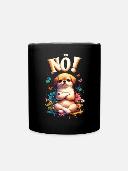 Hund Lustiger Spruch Nö! für Hundeliebhaber - Tasse einfarbig - Schwarz