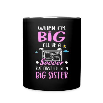 I´ll Be A Big Sister Soccer Girls Announcement - Tasse einfarbig - Schwarz - Vorne