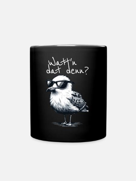 Watt'n dat denn Coole Möwe Nordsee Spruch - Tasse einfarbig - Schwarz