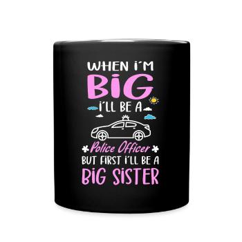 I´ll Be A Big Sister Police Officer Girls - Tasse einfarbig - Schwarz - Vorne
