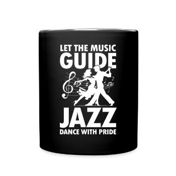 Let The Music Guide Jazz Dance With Pride - Tasse einfarbig - Schwarz - Vorne