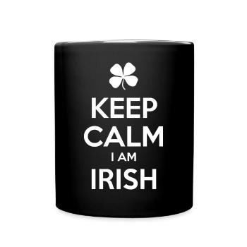 KEEP CALM I AM IRISH Ireland Irland - Tasse einfarbig - Schwarz - Vorne
