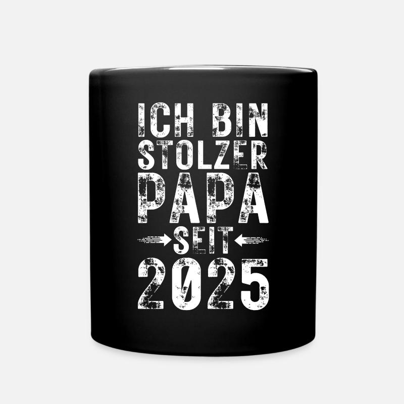 Stolzer Papa seit 2025 Geschenk werdende Väter - Tasse einfarbig - Schwarz