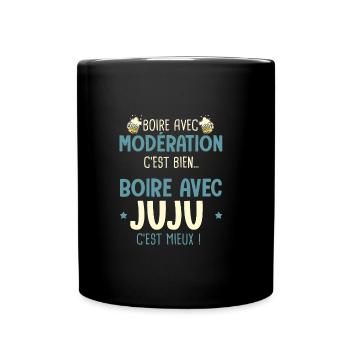 Julien modération boire avec juju c est mieux - Mug uni - noir - Devant