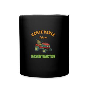 Gartenarbeit - Echte Männer fahren Rasentraktor - Tasse einfarbig - Schwarz - Vorne