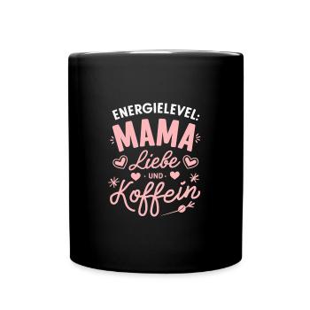 Mama Koffein Energielevel Muttertag Geburtstag - Tasse einfarbig - Schwarz - Vorne