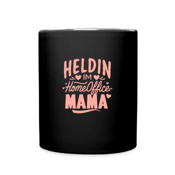 Heldin Homeoffice Mama Muttertag Geburtstag Beste - Tasse einfarbig - Schwarz - Vorne