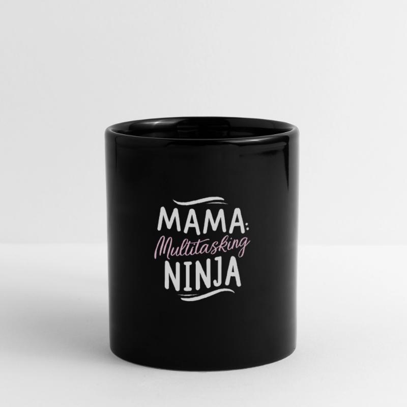 Mama Multitasking Ninja: Muttertag Geburtstag Tasse einfarbig