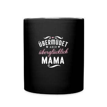 Mama Überglücklich Muttertag Baby Ankündigung - Tasse einfarbig - Schwarz - Vorne