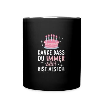 Dankeschön Ältere Schwester Geburtstag Lustig - Tasse einfarbig - Schwarz - Vorne