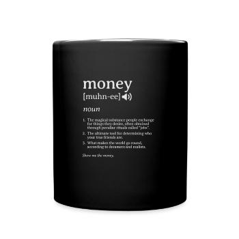Money Definition Money Definition - Full Colour Mug - black - Front