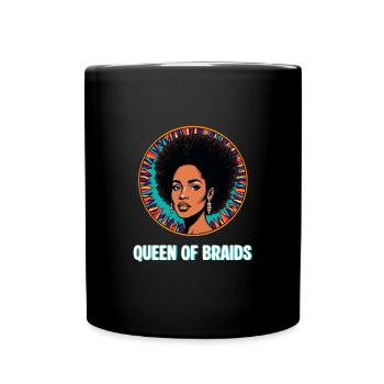 "Königin der Zöpfe" – Hair Pride & Afro Style - Tasse einfarbig - Schwarz - Vorne