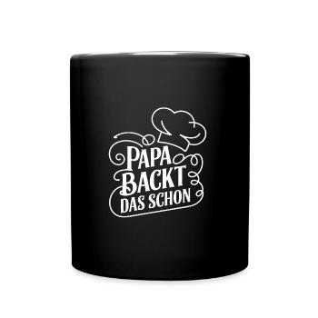 Papa backt das schon - unser backender Papa - Tasse einfarbig - Schwarz - Vorne