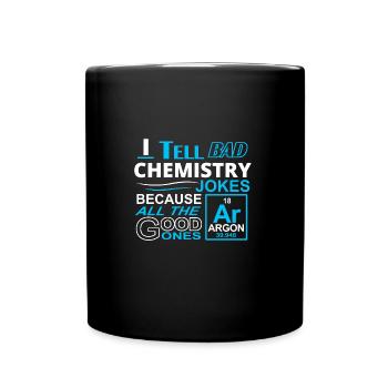 Je raconte des blagues sur la chimie - Mug uni - noir - Devant