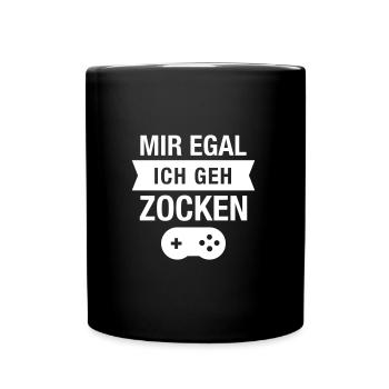 Mir Egal Ich Geh Zocken - Gamer Gaming Zocker - Tasse einfarbig - Schwarz - Vorne