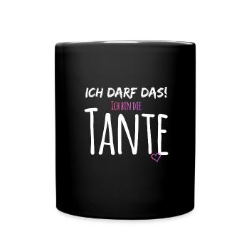 ich darf das! Ich bin die Tante - Tasse einfarbig - Schwarz - Vorne