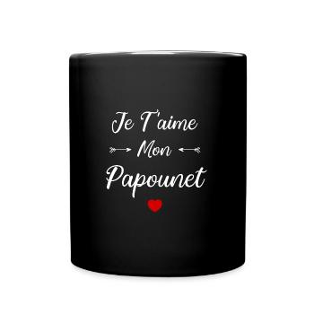 Je t'aime mon Papounet - Mug uni - noir - Devant