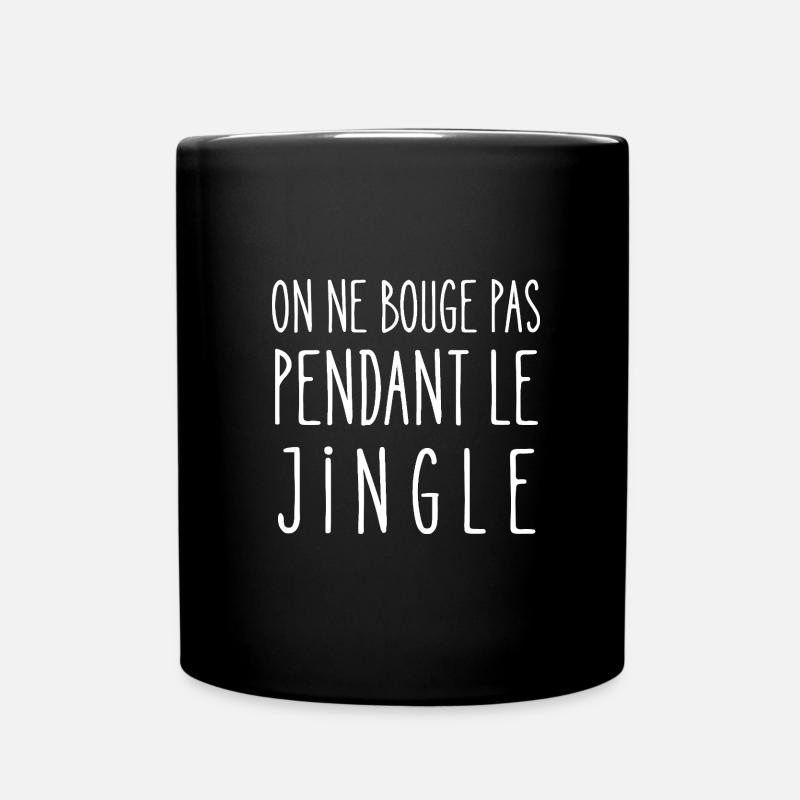 on ne bouge pas pendant le jingle - Mug uni - noir