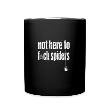 not here to fuck spiders - Full Colour Mug - black - Front