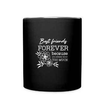 BESTE FREUNDE FREUND KUMPEL FREUNDEN SPRÜCHE MOTIV - Tasse einfarbig - Schwarz - Vorne